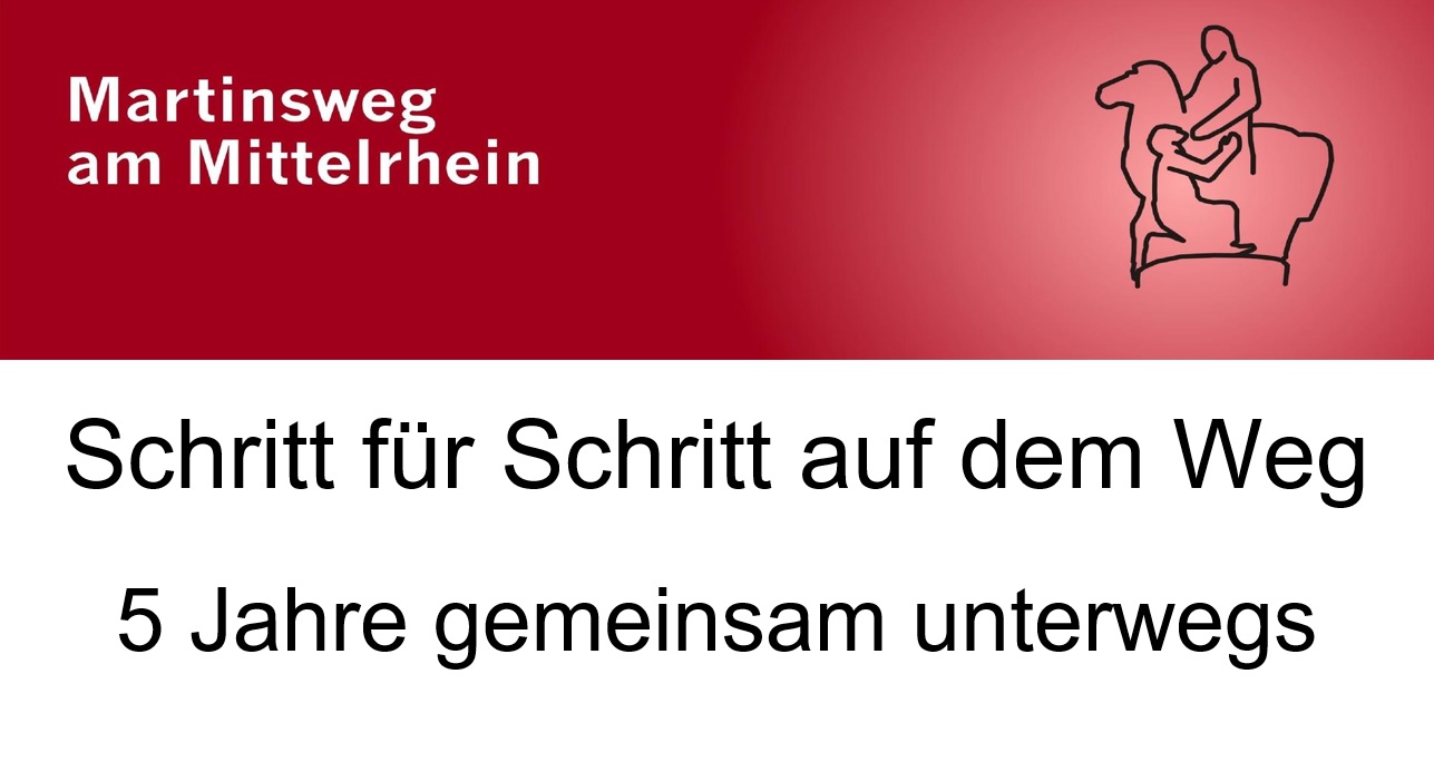 Link zur animierte PowerPoint zum 5jährigen Jubiläum des Martinsweges am Mittelrhein